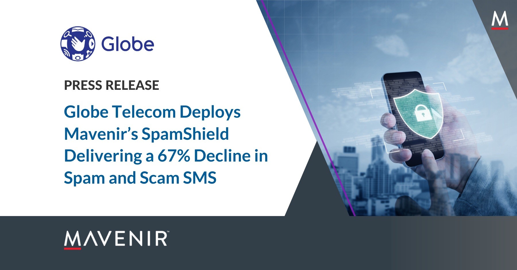 Mavenir’s SpamShield Messaging Technology Drives Steep Decline in Spam and Scam SMS for Globe Telecom