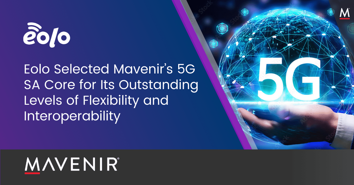 Italian Operator EOLO Selects Mavenir 5G SA Core for Europe’s First 5G Standalone mmWave FWA Network website